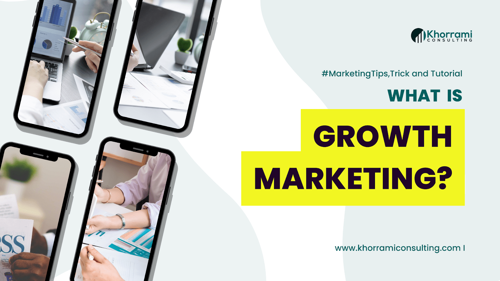 What Is Growth Marketing Khrorrami Consulting